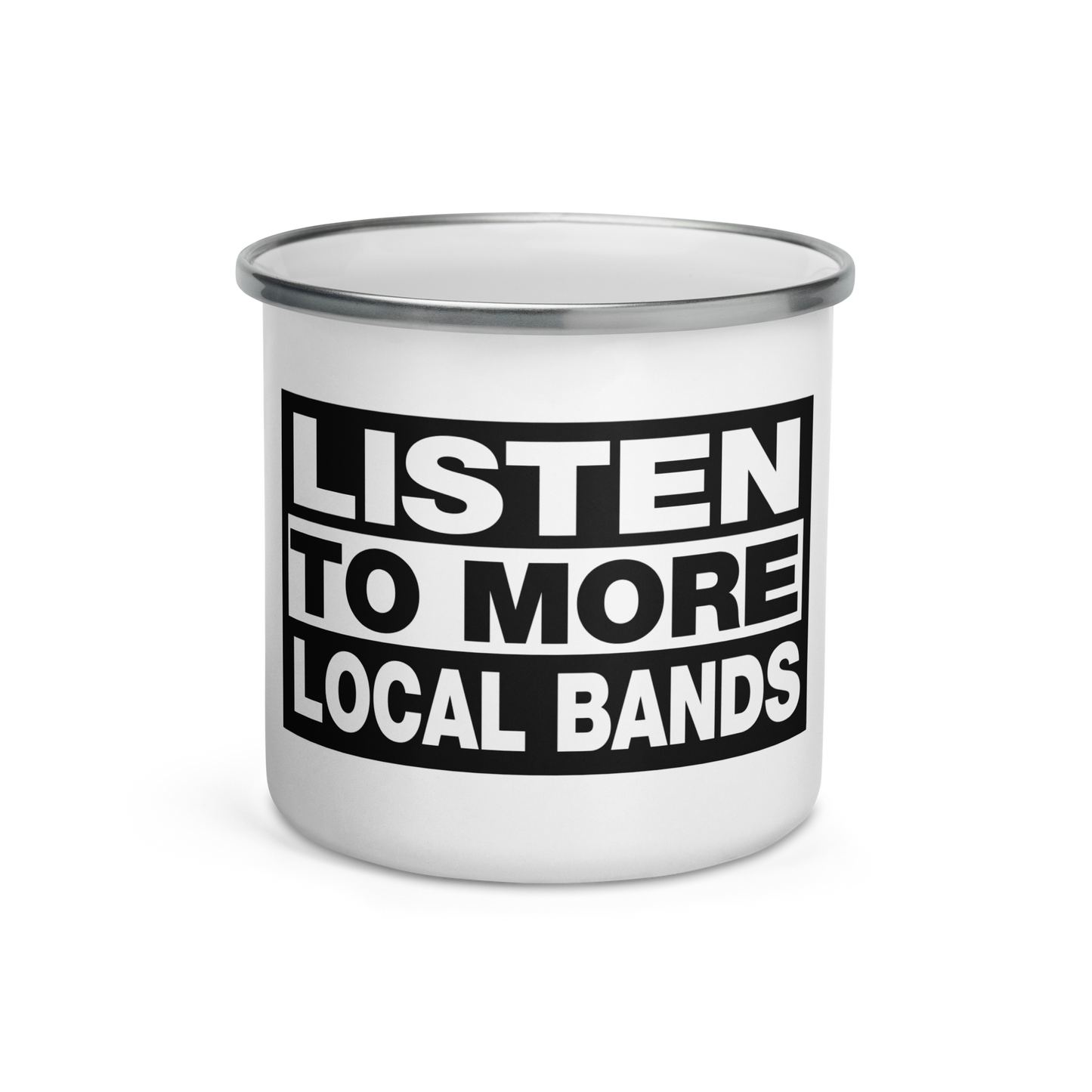 Listen to More Local Bands Enamel Mug
