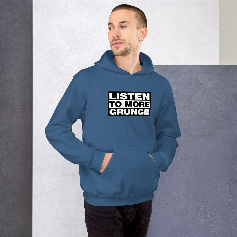 Listen to More Grunge Hoodie