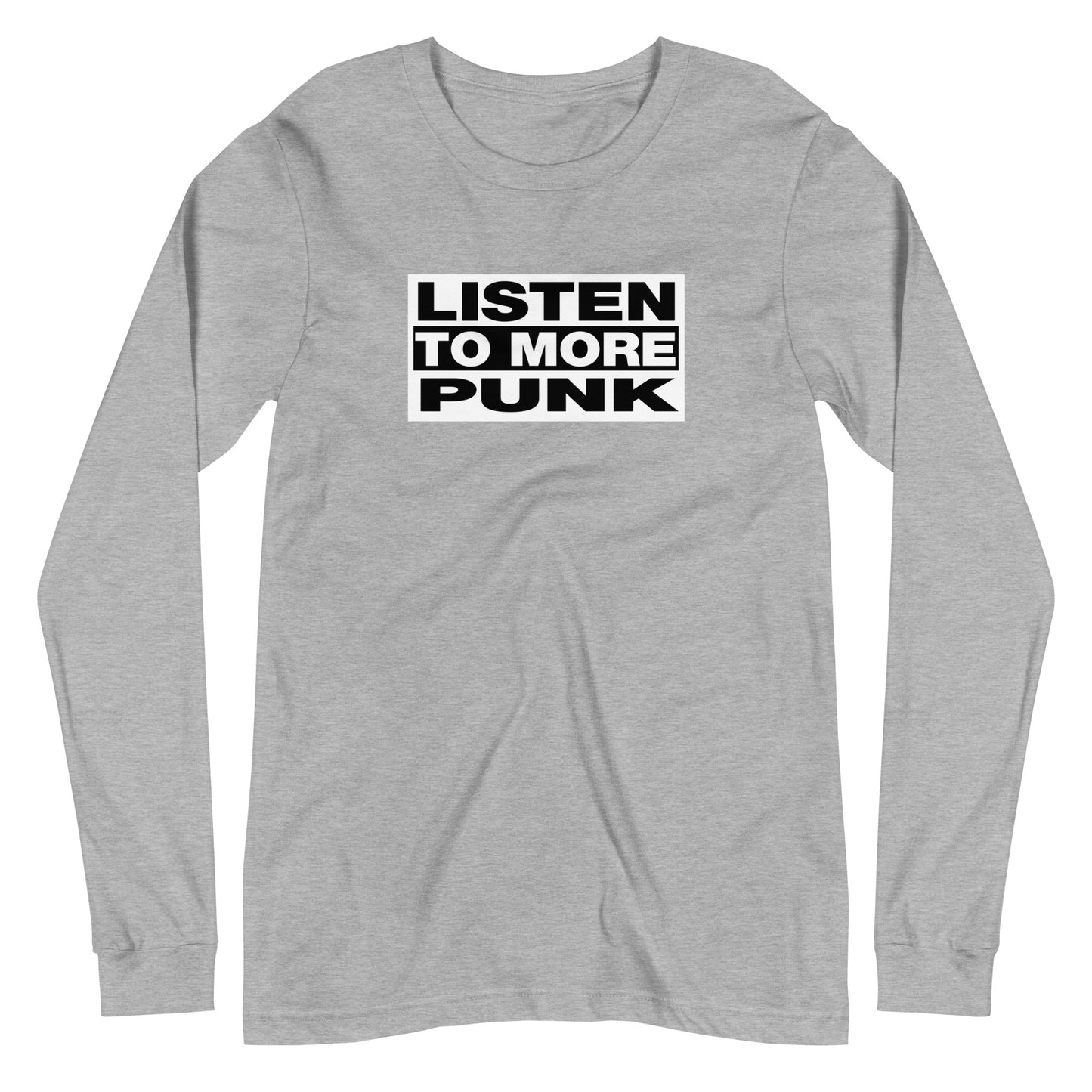 Listen to More Punk Long Sleeve