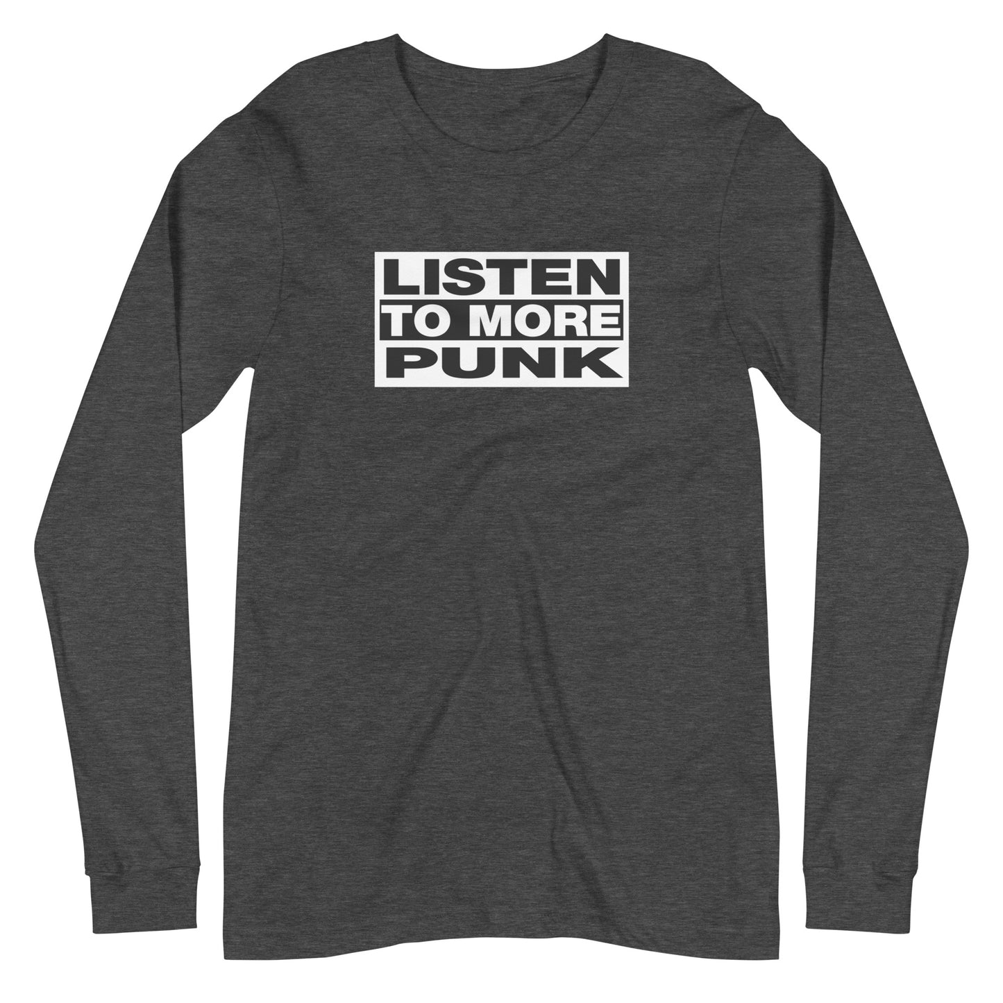 Listen to More Punk Long Sleeve