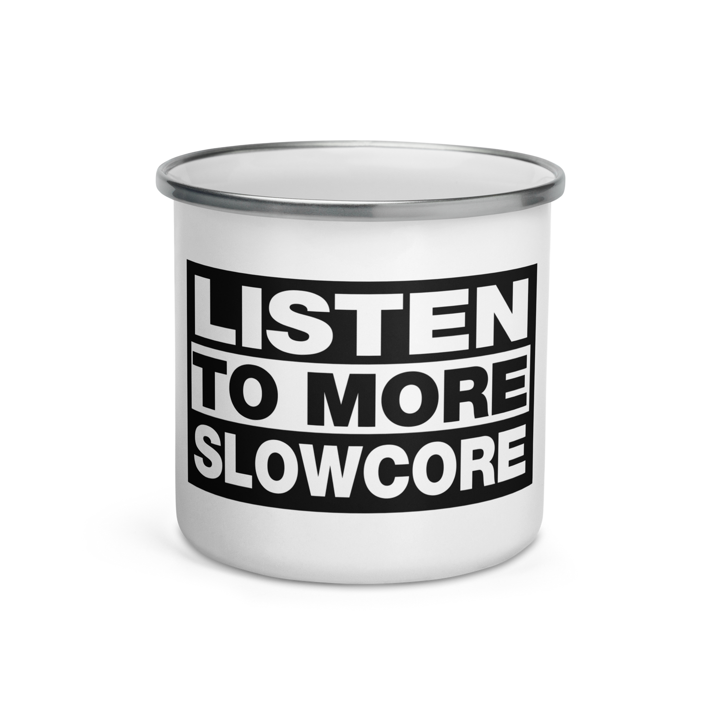 Listen to More Slowcore Enamel Mug
