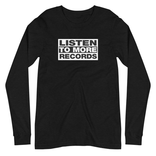 Listen to More Records Long Sleeve