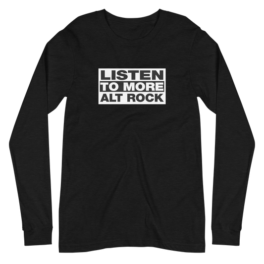 Listen to More Alt Rock Long Sleeve