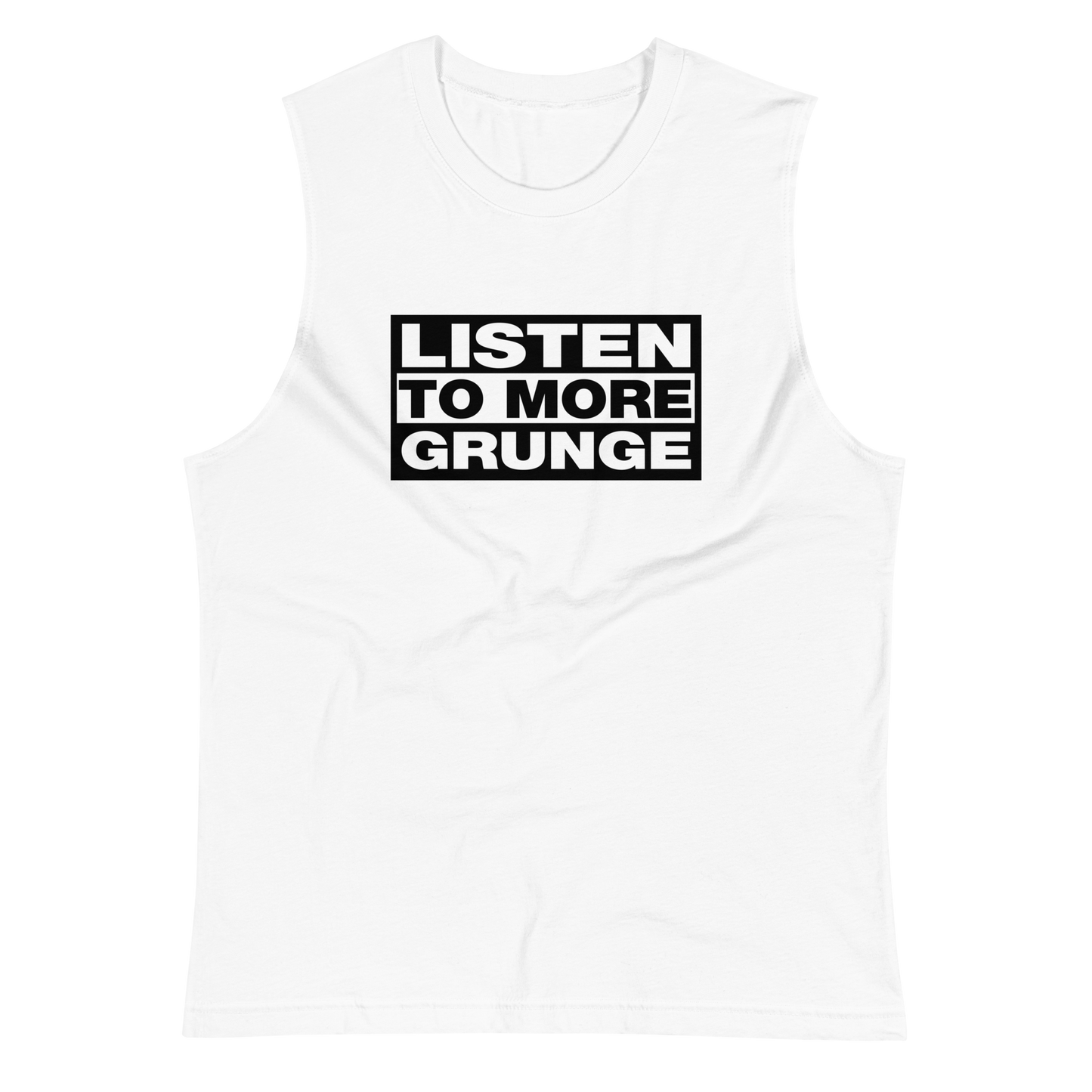 Listen to More Grunge Muscle Shirt