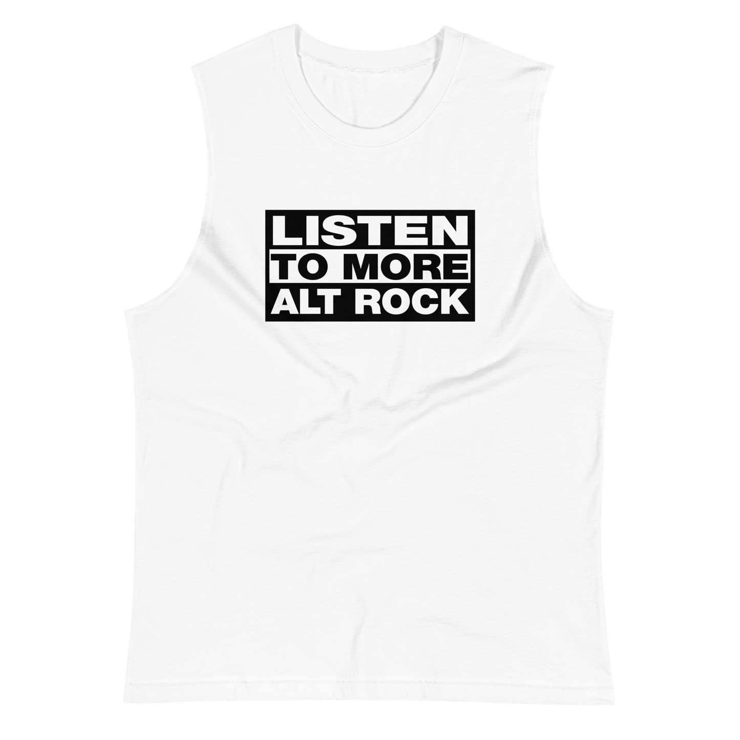 Listen to More Alt Rock Muscle Shirt