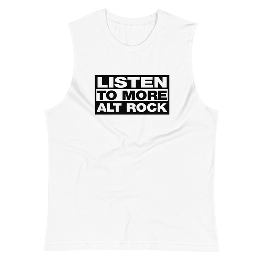 Listen to More Alt Rock Muscle Shirt