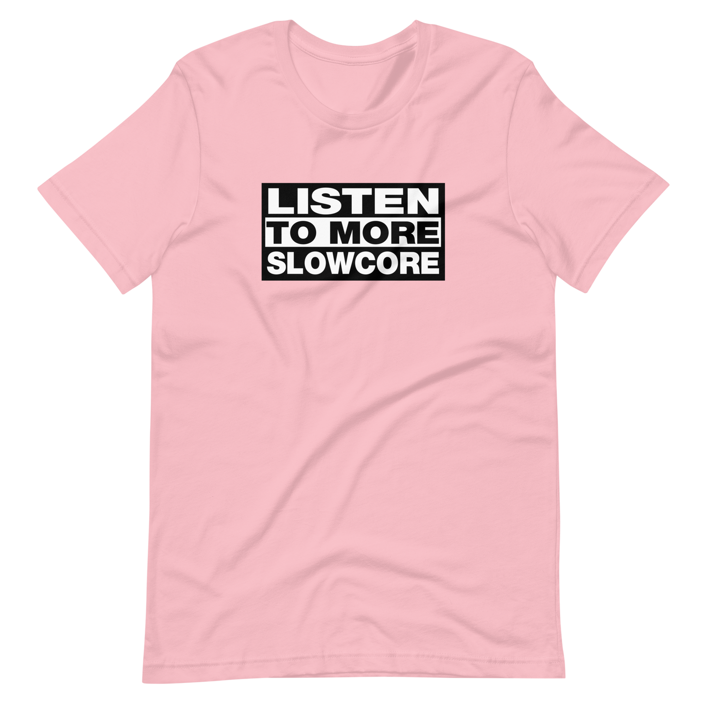 Listen to More Slowcore Tee