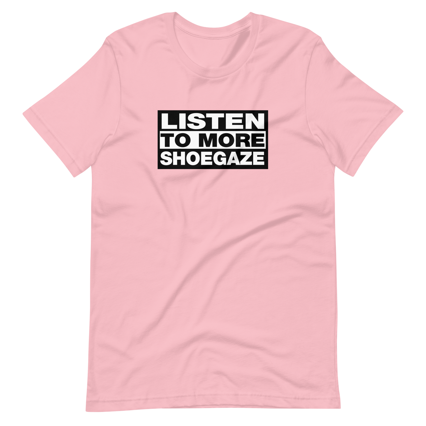 Listen to More Shoegaze Tee