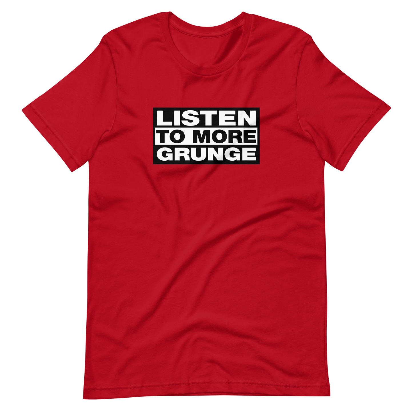 Listen to More Grunge Tee