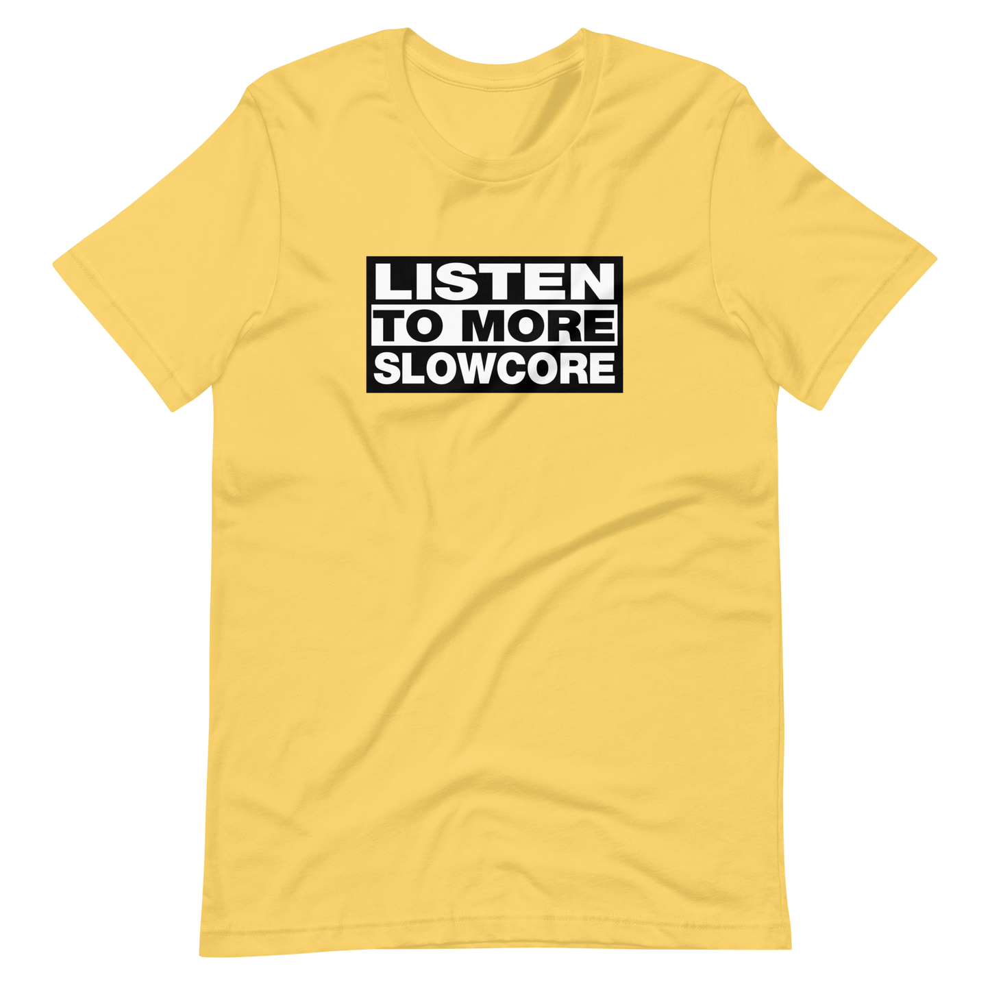 Listen to More Slowcore Tee